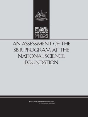 cover image of An Assessment of the SBIR Program at the National Science Foundation